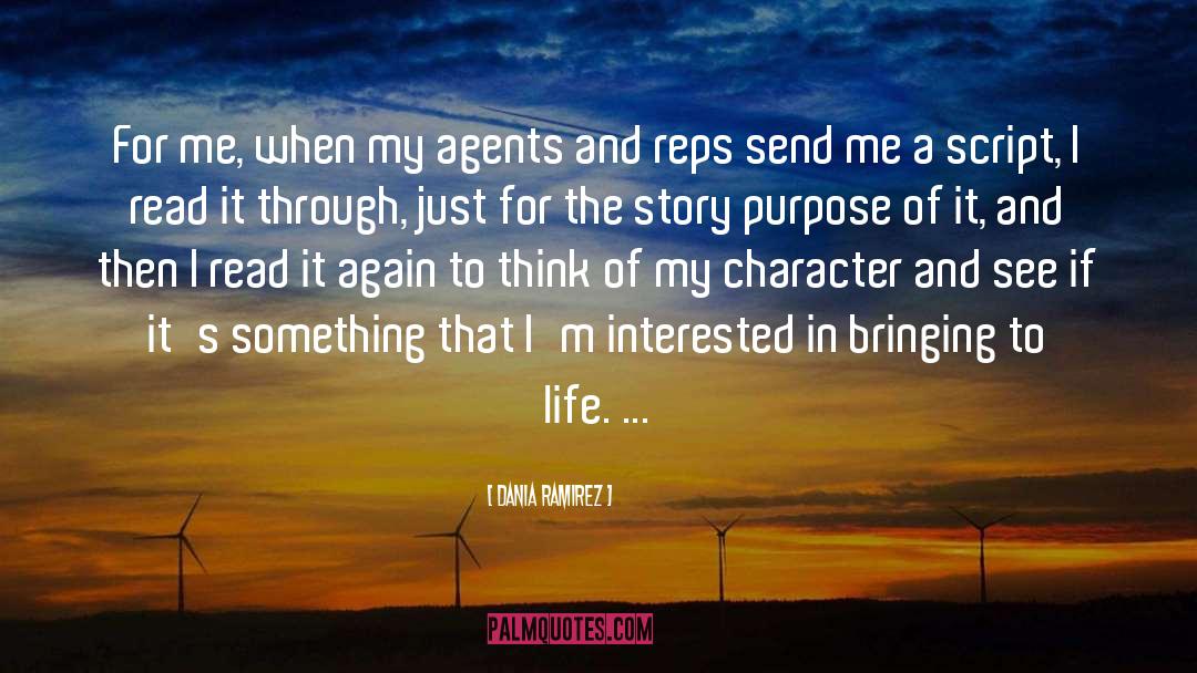 Dania Ramirez Quotes: For me, when my agents