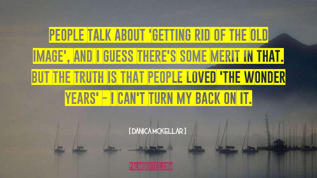 Danica McKellar Quotes: People talk about 'getting rid