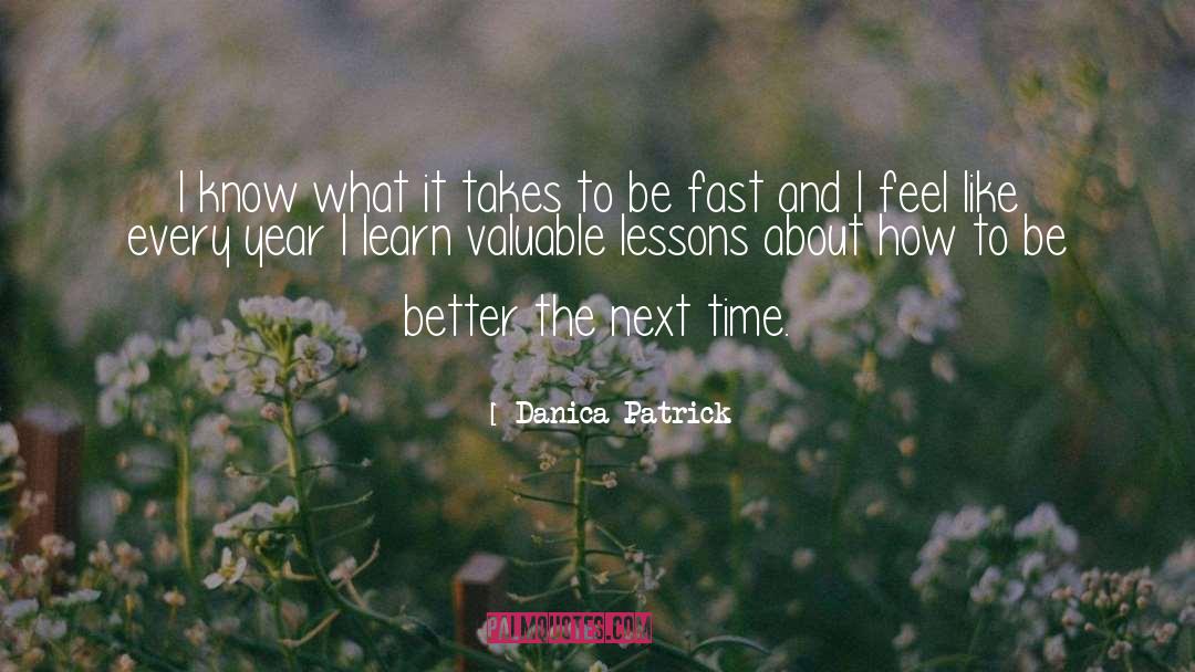 Danica Patrick Quotes: I know what it takes