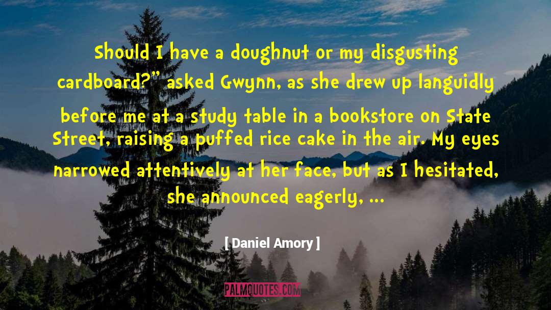 Daniel Amory Quotes: Should I have a doughnut