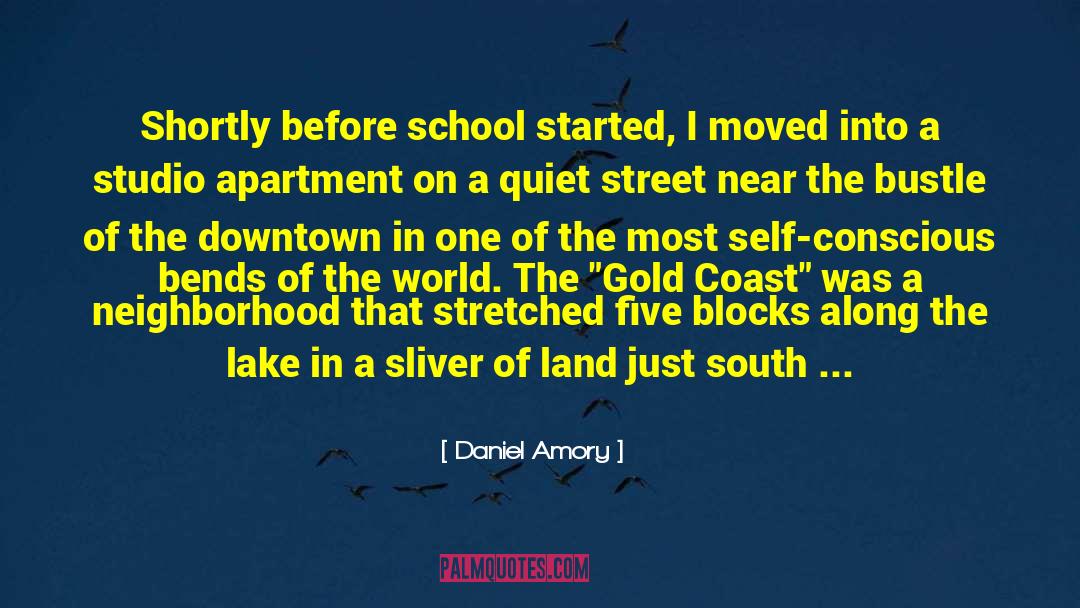 Daniel Amory Quotes: Shortly before school started, I