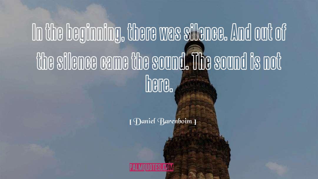 Daniel Barenboim Quotes: In the beginning, there was