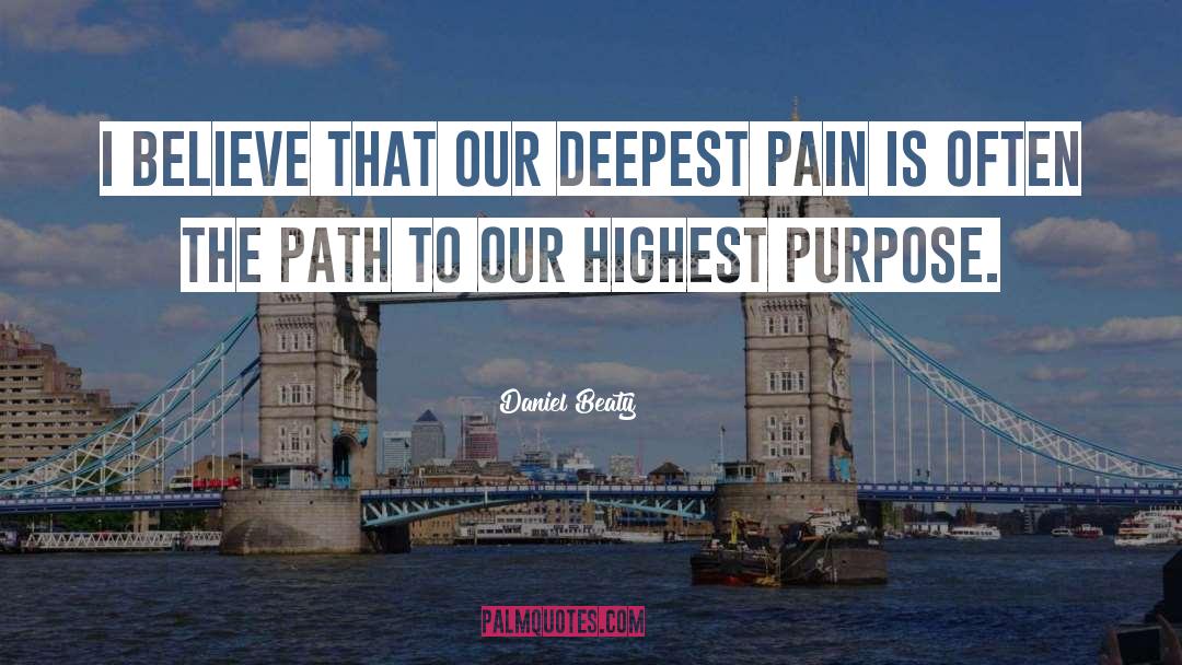 Daniel Beaty Quotes: I believe that our deepest