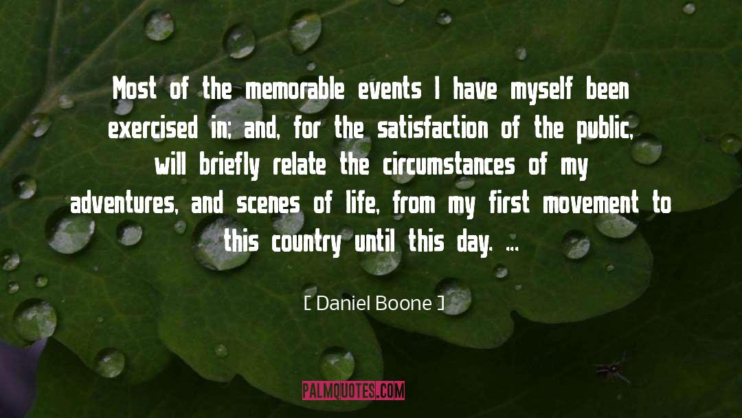 Daniel Boone Quotes: Most of the memorable events