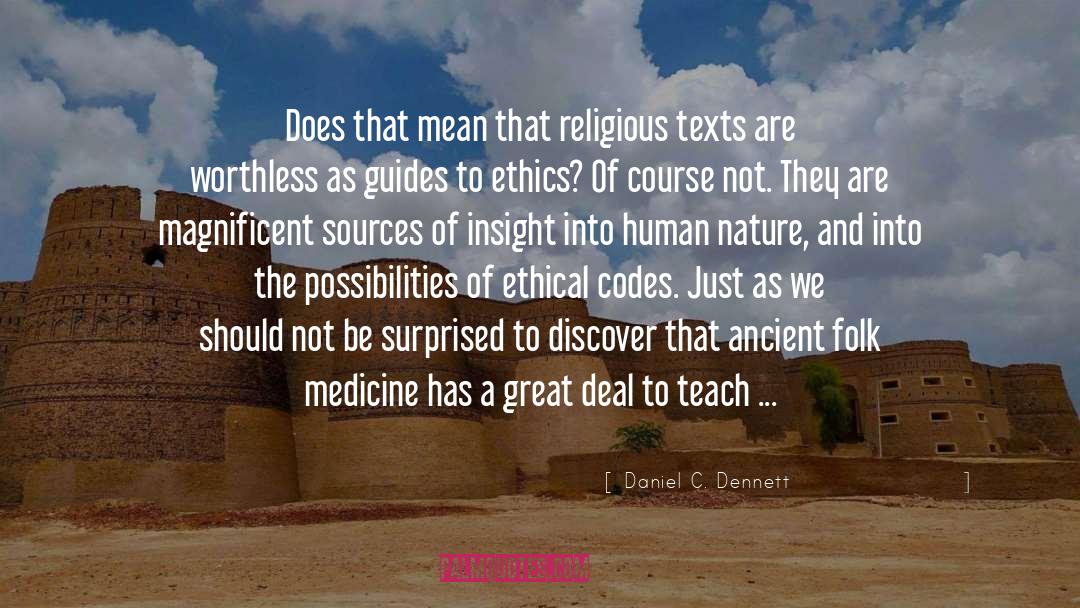 Daniel C. Dennett Quotes: Does that mean that religious