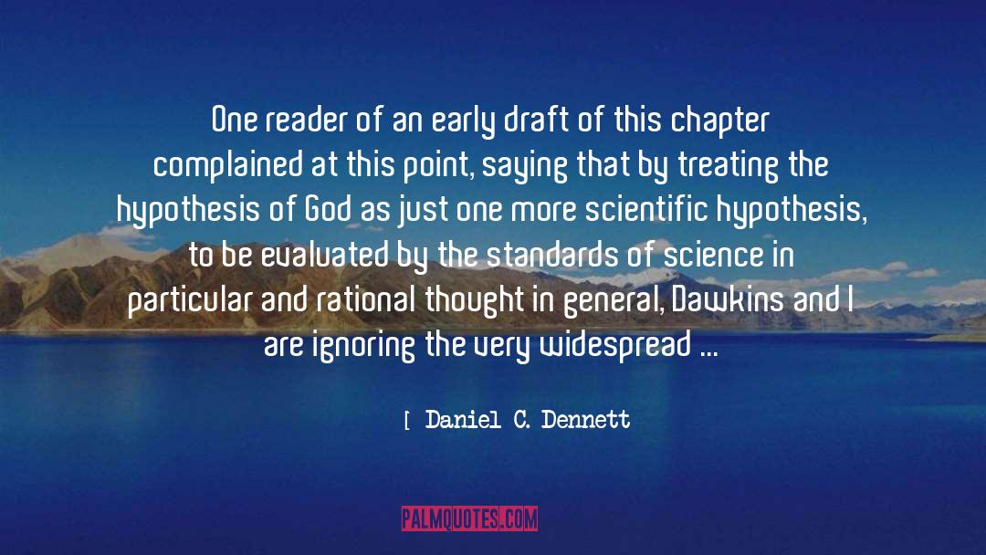 Daniel C. Dennett Quotes: One reader of an early