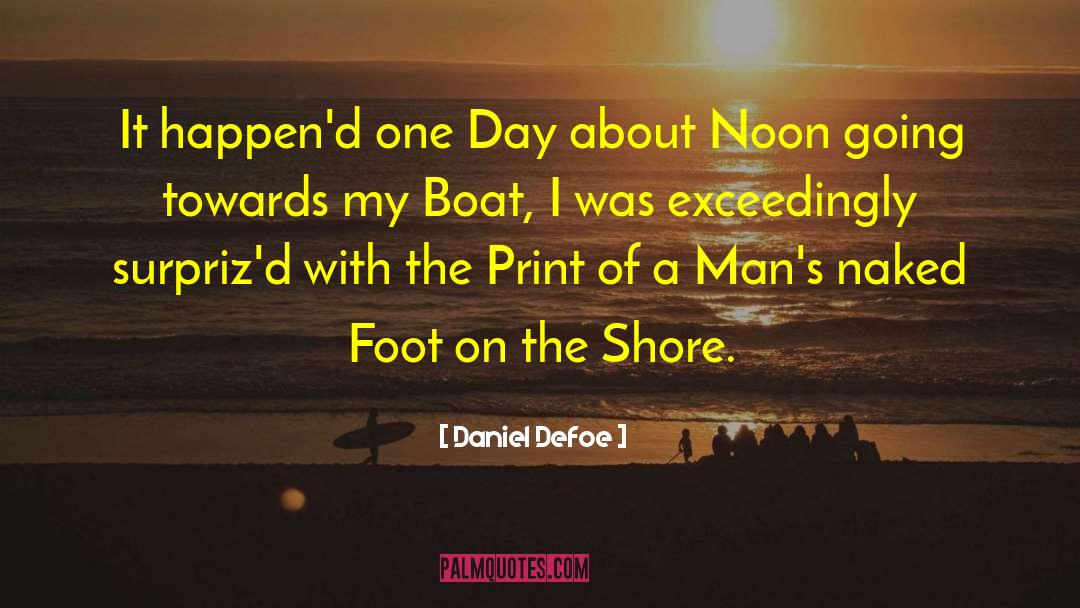 Daniel Defoe Quotes: It happen'd one Day about