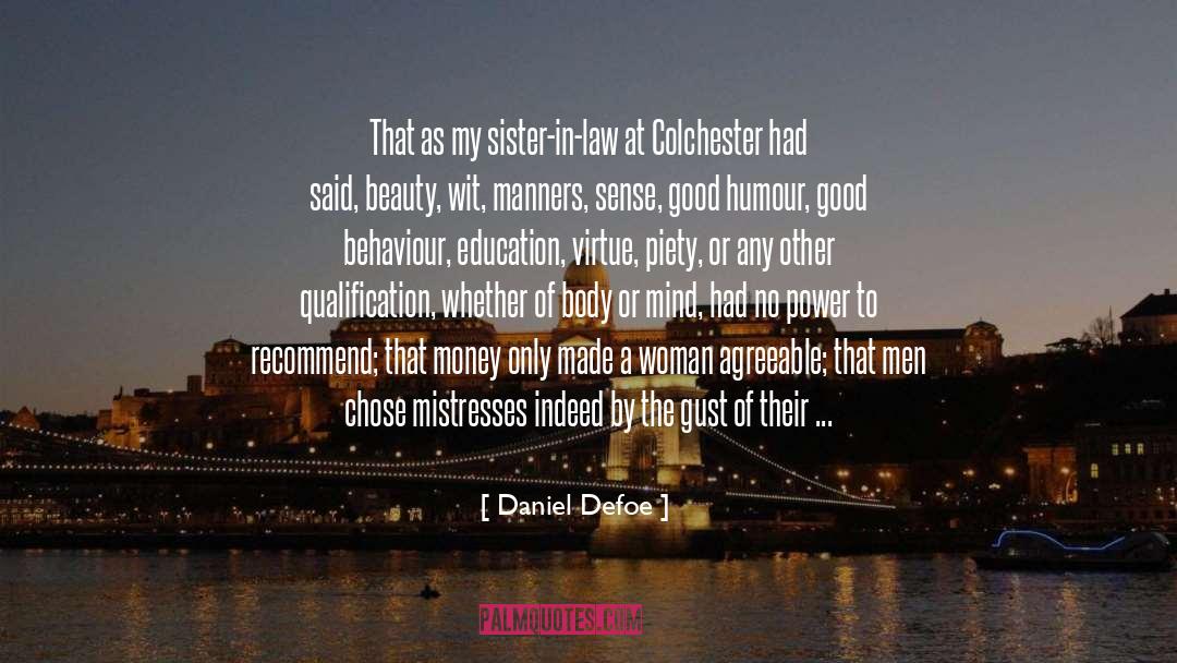 Daniel Defoe Quotes: That as my sister-in-law at