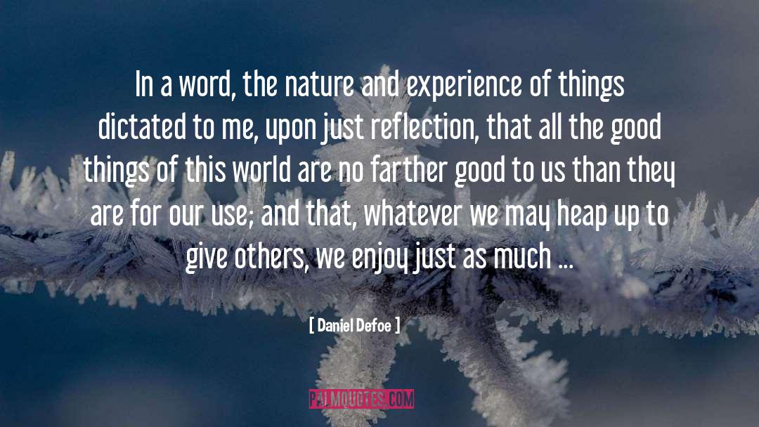 Daniel Defoe Quotes: In a word, the nature
