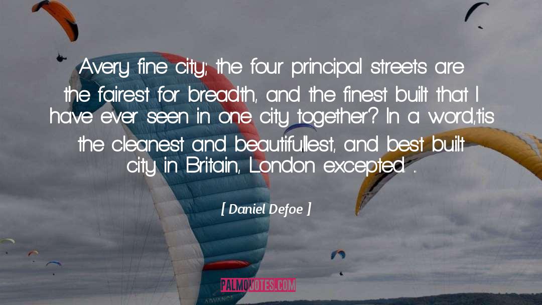 Daniel Defoe Quotes: Avery fine city; the four