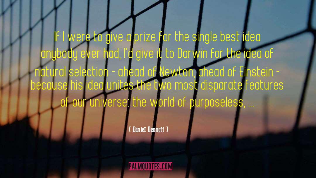 Daniel Dennett Quotes: If I were to give
