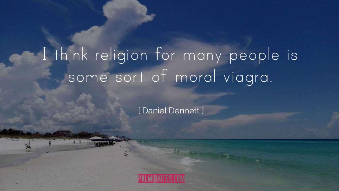 Daniel Dennett Quotes: I think religion for many