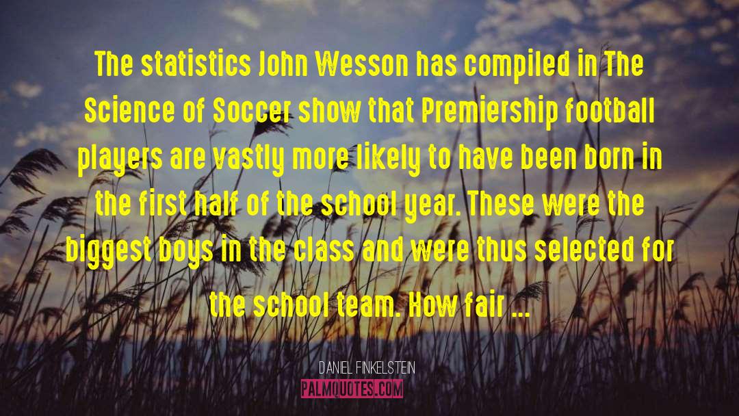 Daniel Finkelstein Quotes: The statistics John Wesson has