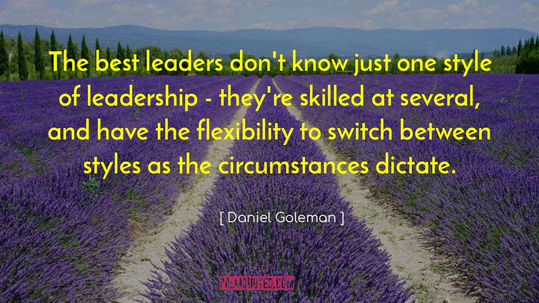 Daniel Goleman Quotes: The best leaders don't know