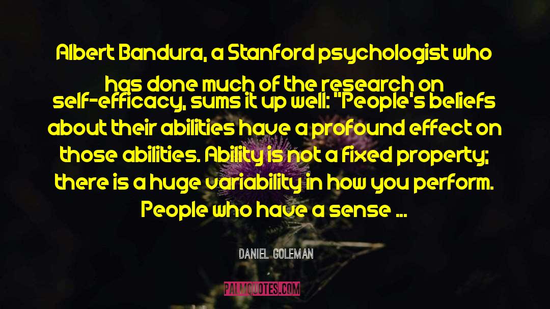 Daniel Goleman Quotes: Albert Bandura, a Stanford psychologist