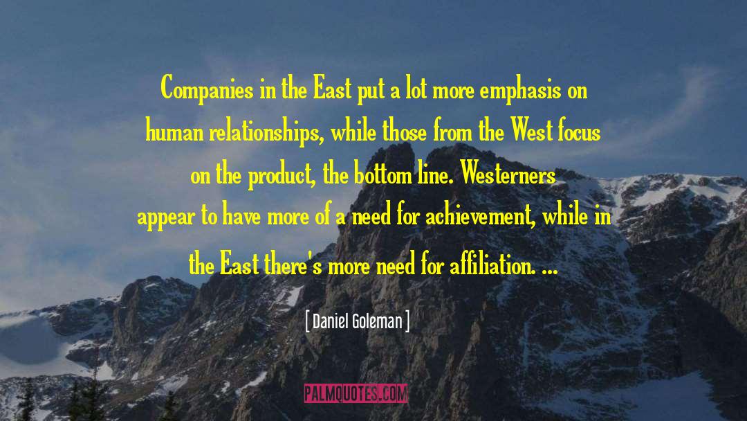 Daniel Goleman Quotes: Companies in the East put