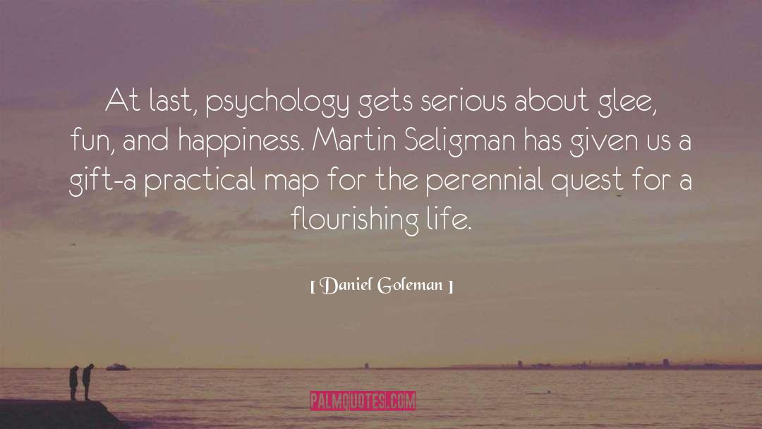 Daniel Goleman Quotes: At last, psychology gets serious