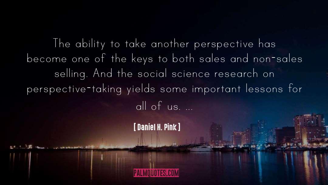 Daniel H. Pink Quotes: The ability to take another
