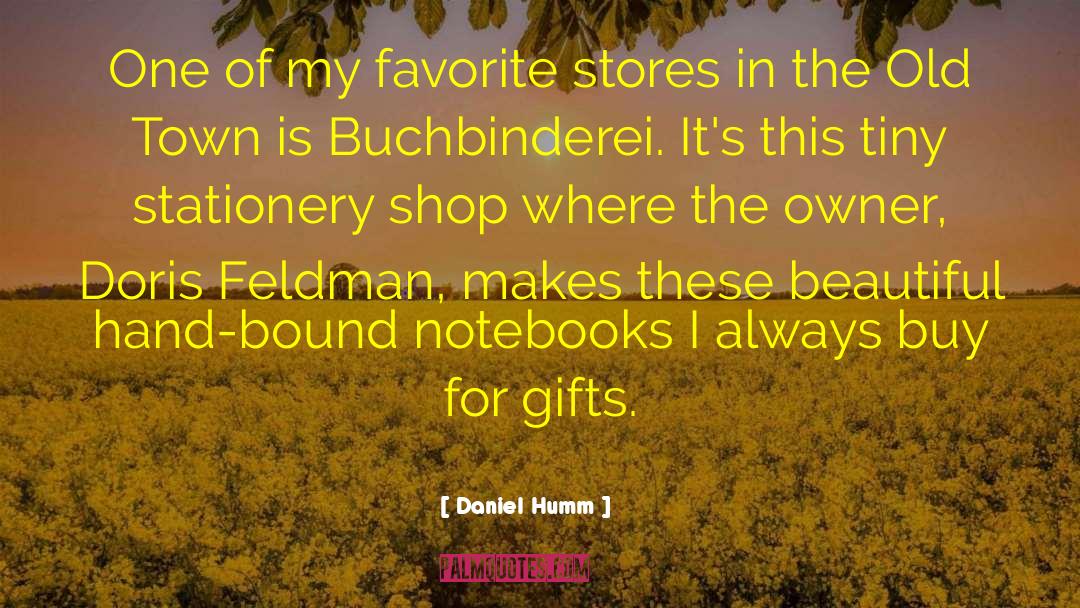 Daniel Humm Quotes: One of my favorite stores