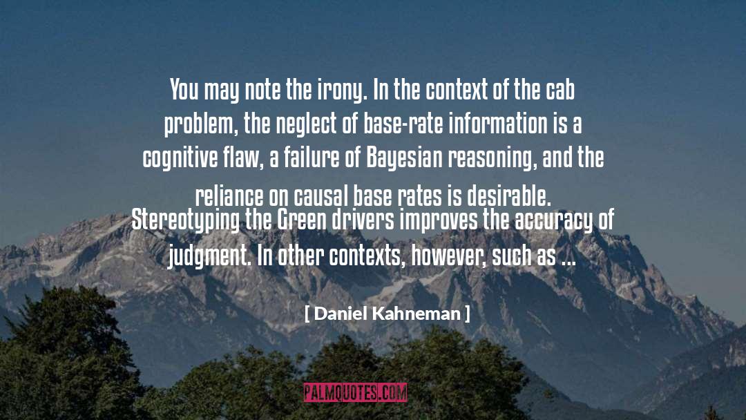 Daniel Kahneman Quotes: You may note the irony.