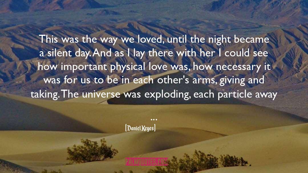 Daniel Keyes Quotes: This was the way we