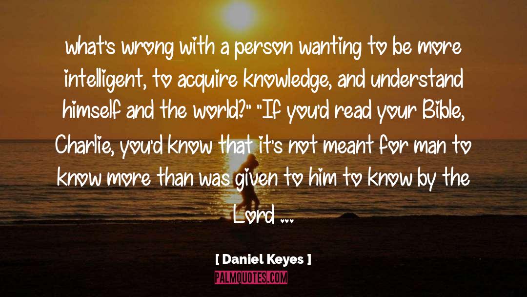 Daniel Keyes Quotes: what's wrong with a person