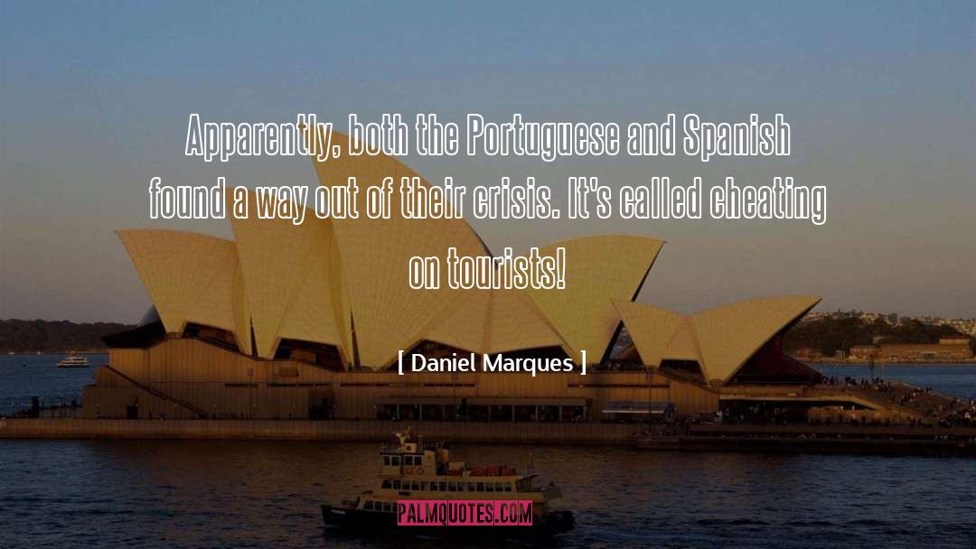 Daniel Marques Quotes: Apparently, both the Portuguese and