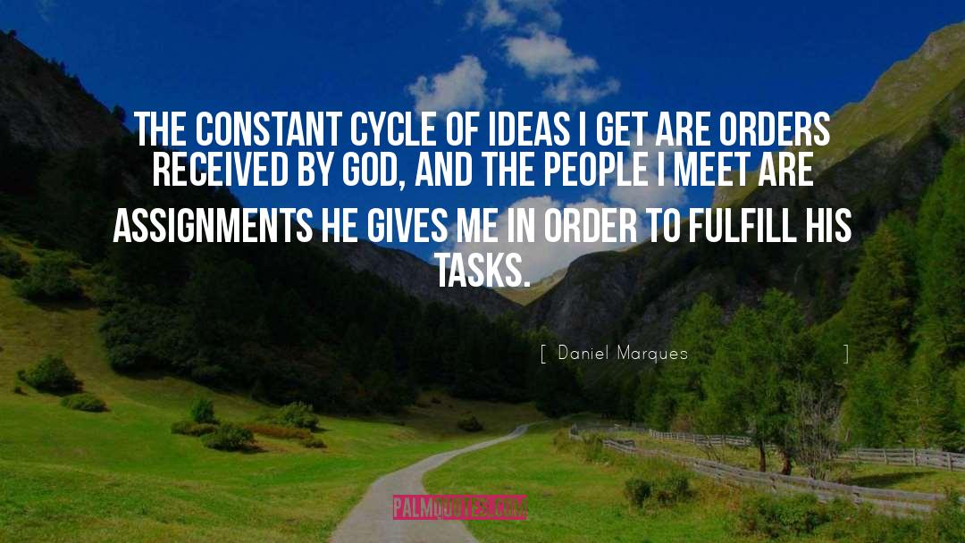 Daniel Marques Quotes: The constant cycle of ideas
