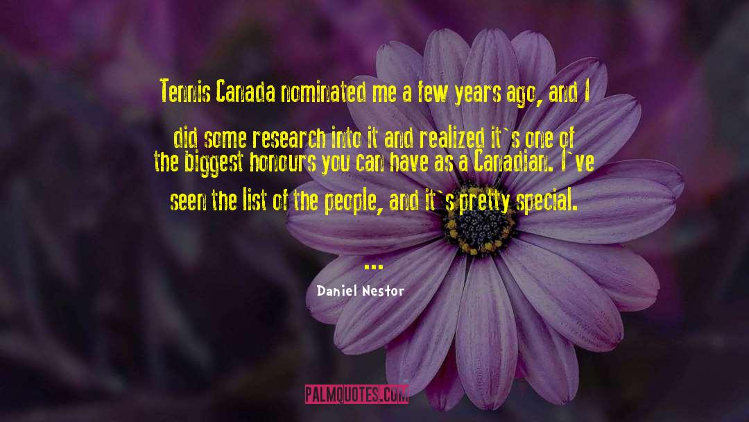 Daniel Nestor Quotes: Tennis Canada nominated me a