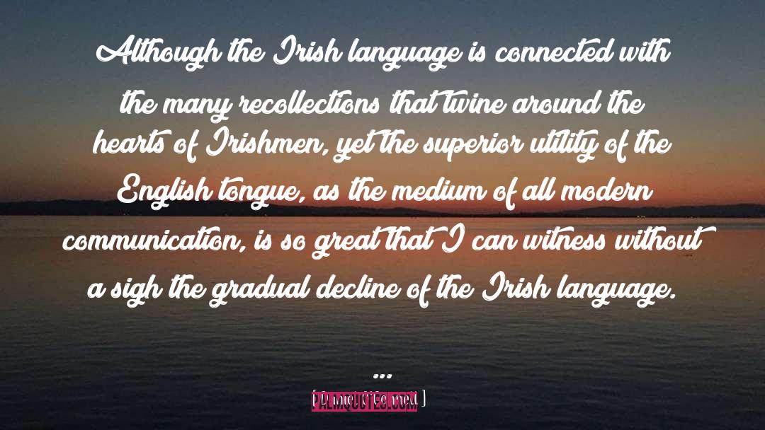Daniel O'Connell Quotes: Although the Irish language is