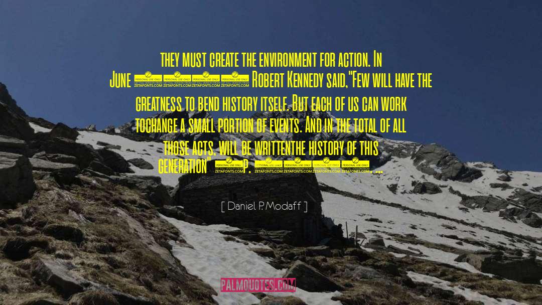 Daniel P. Modaff Quotes: they must create the environment