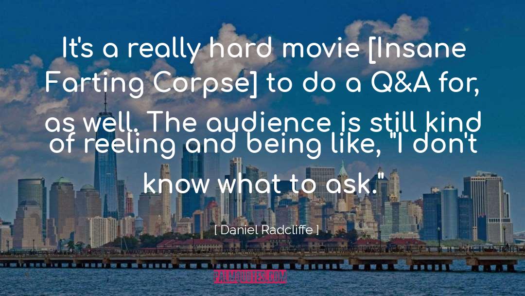 Daniel Radcliffe Quotes: It's a really hard movie