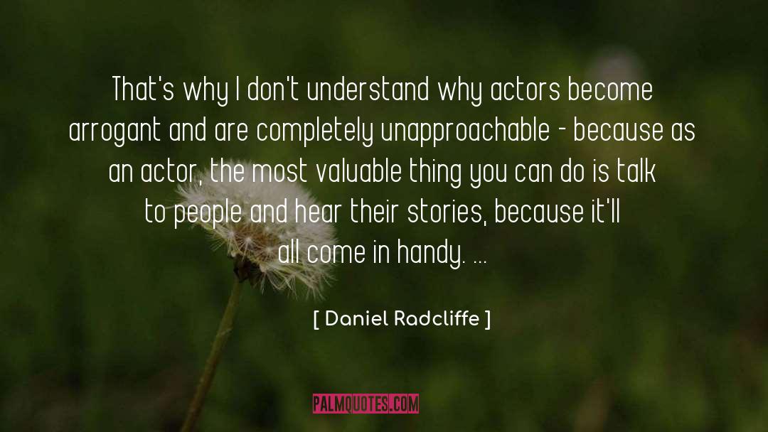 Daniel Radcliffe Quotes: That's why I don't understand