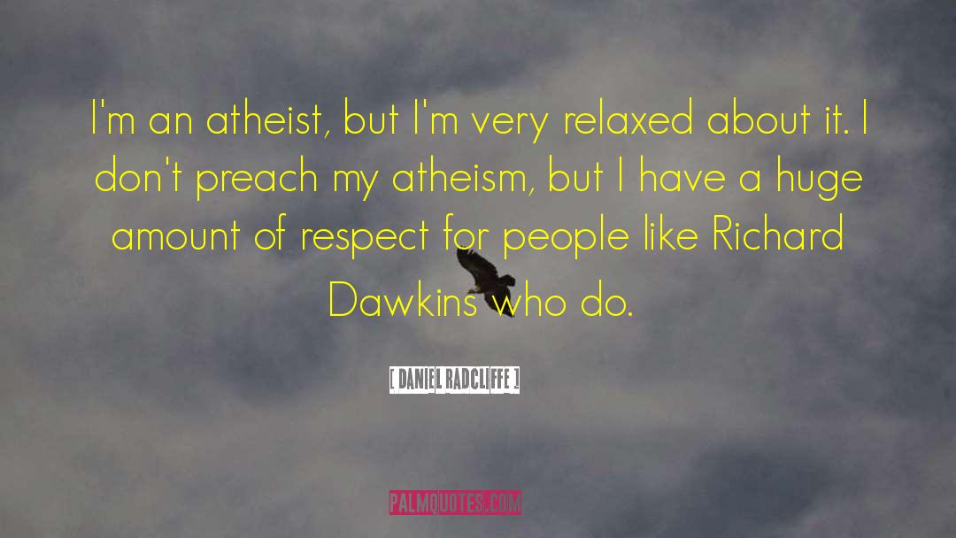 Daniel Radcliffe Quotes: I'm an atheist, but I'm