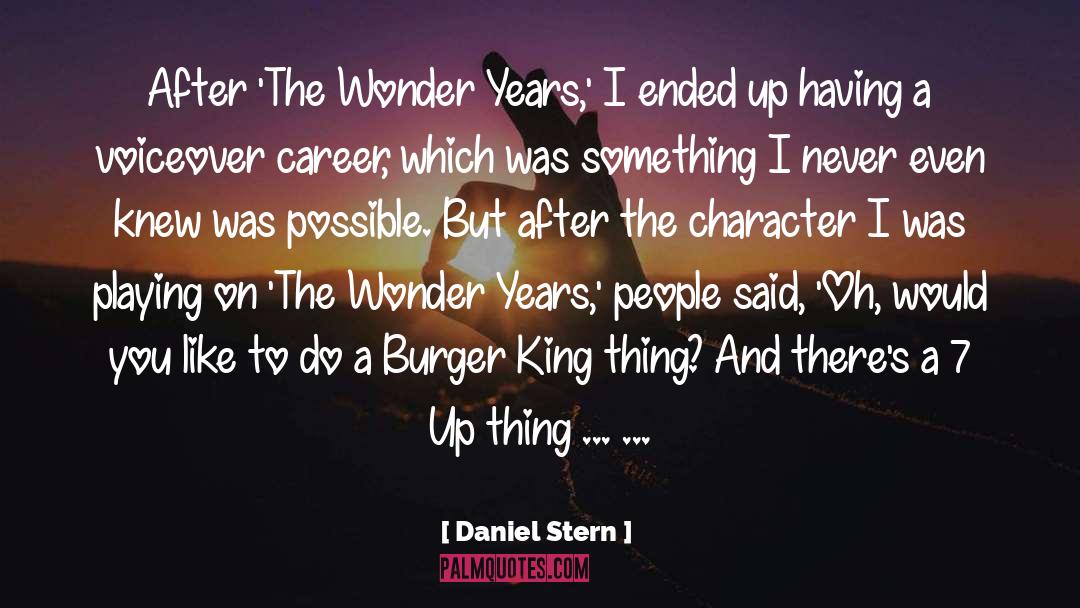 Daniel Stern Quotes: After 'The Wonder Years,' I
