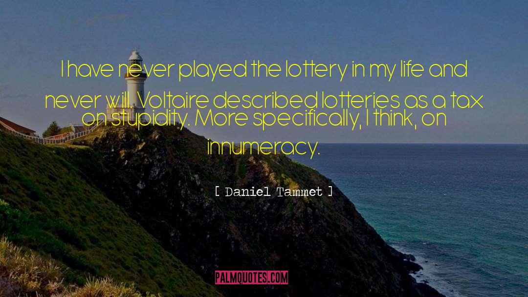 Daniel Tammet Quotes: I have never played the