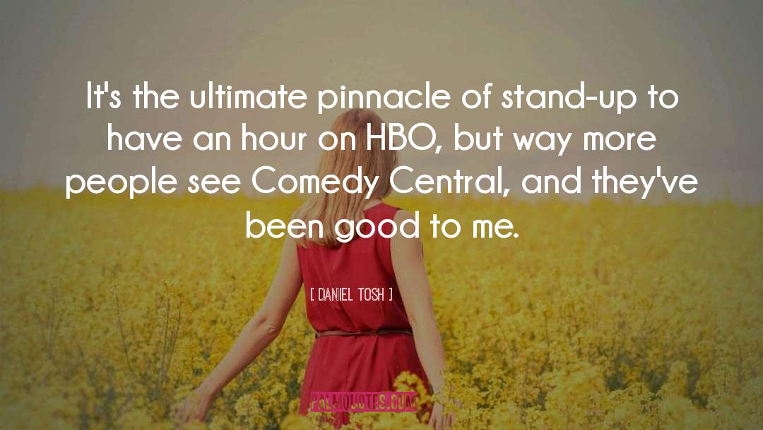 Daniel Tosh Quotes: It's the ultimate pinnacle of