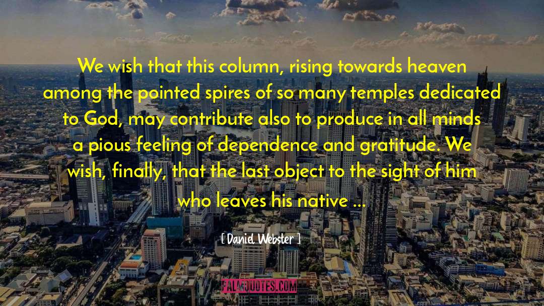 Daniel Webster Quotes: We wish that this column,