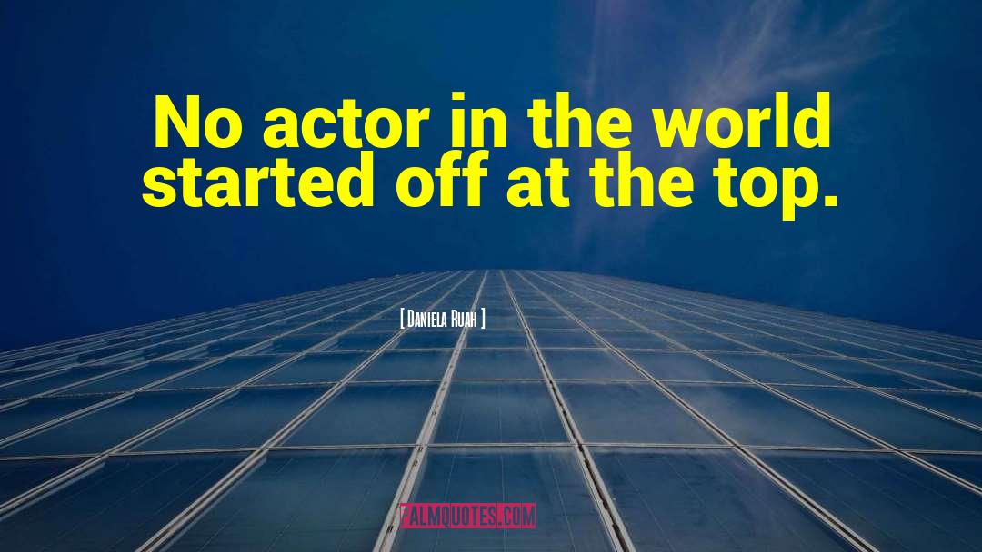 Daniela Ruah Quotes: No actor in the world