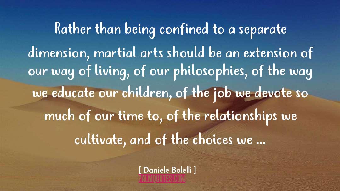 Daniele Bolelli Quotes: Rather than being confined to