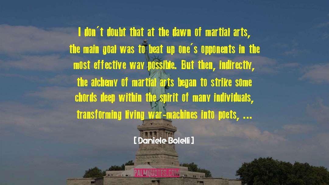 Daniele Bolelli Quotes: I don't doubt that at