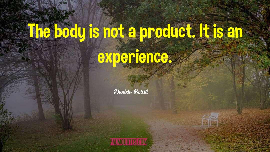 Daniele Bolelli Quotes: The body is not a