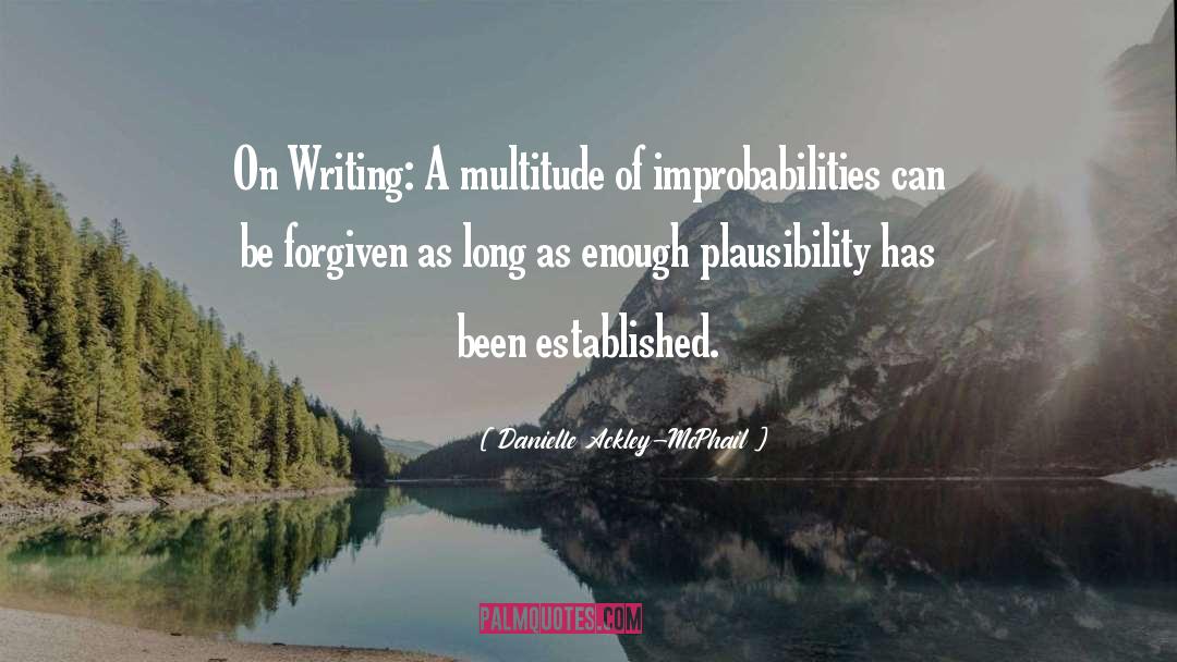 Danielle Ackley-McPhail Quotes: On Writing: A multitude of