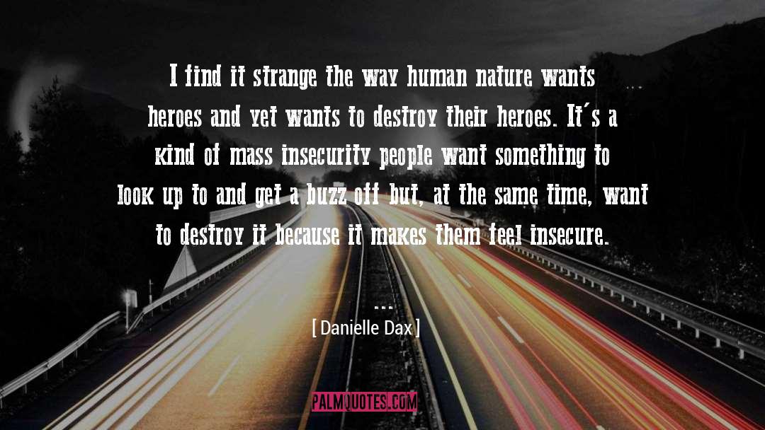 Danielle Dax Quotes: I find it strange the