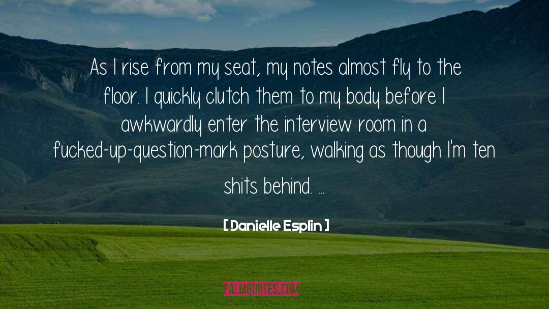 Danielle Esplin Quotes: As I rise from my