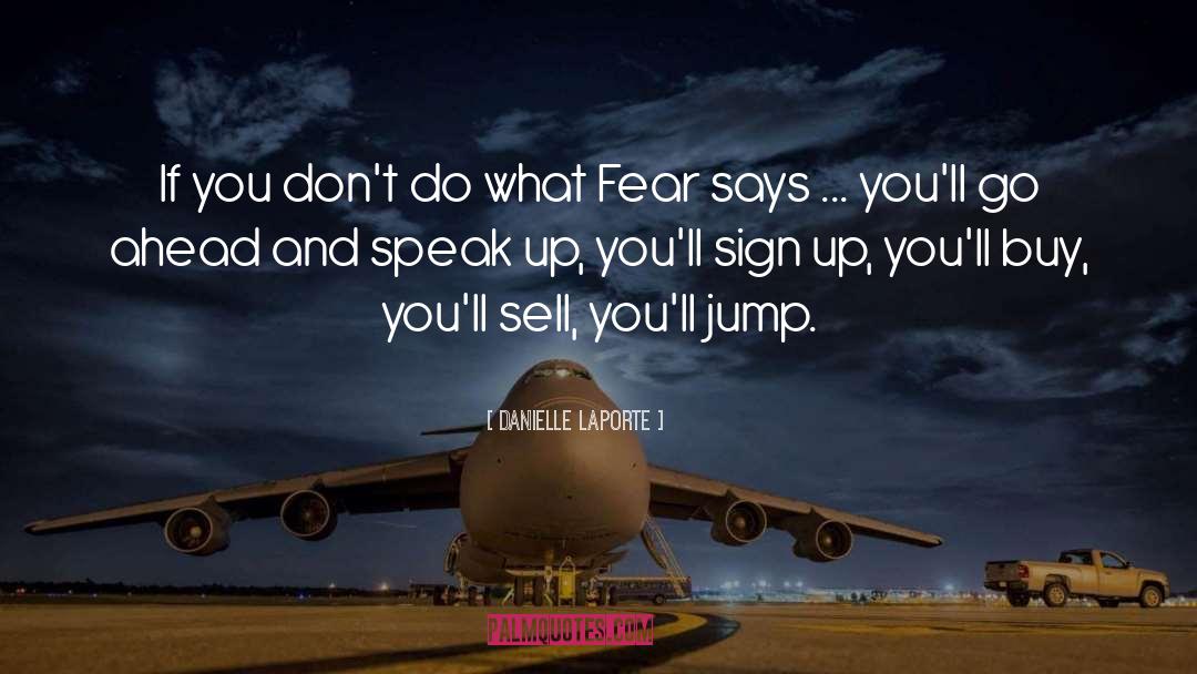 Danielle LaPorte Quotes: If you don't do what