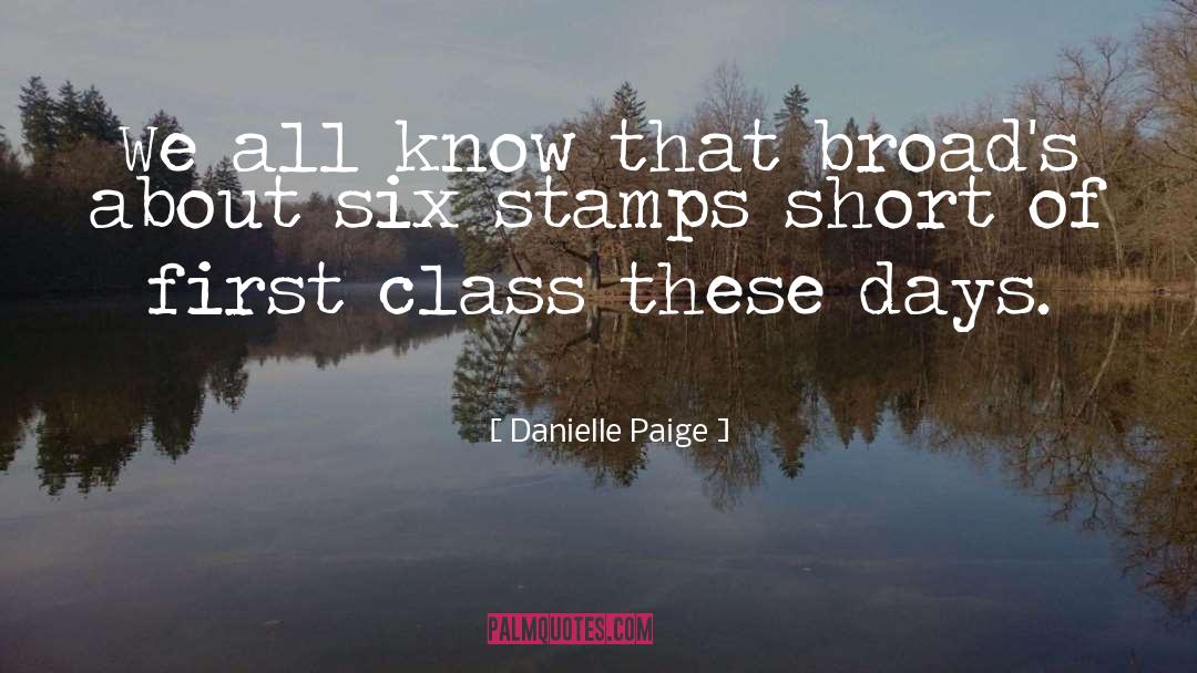 Danielle Paige Quotes: We all know that broad's