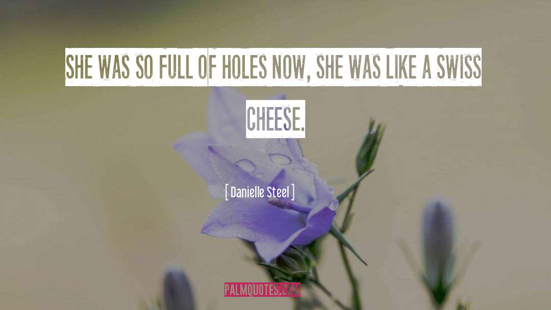 Danielle Steel Quotes: She was so full of