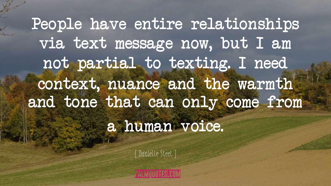 Danielle Steel Quotes: People have entire relationships via