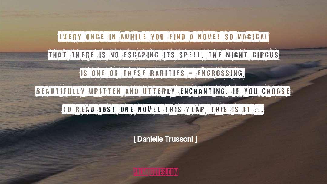 Danielle Trussoni Quotes: Every once in awhile you